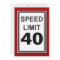 40th Birthday Party Customisable Speed Limit Sign