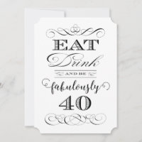 40th Birthday Party Eat Drink and be Fabulously 40