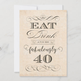 40th Birthday Party Eat Drink and be Fabulously 40 Invitation