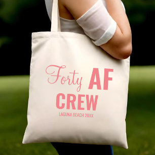 40th Birthday Party Forty 40 AF Crew Squad Group Tote Bag