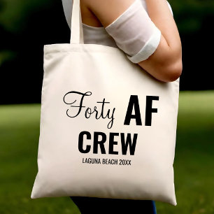 40th Birthday Party Forty 40 AF Crew Squad Group Tote Bag