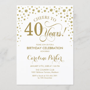 40th Birthday Party Invitation - Gold and White