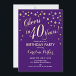40th Birthday Party Invitation - Gold Purple<br><div class="desc">40th birthday party invitation for men or women. Elegant design in faux glitter gold and purple. Features script for and confetti. Cheers to 40 Years! Perfect for a stylish adult bday celebration.</div>