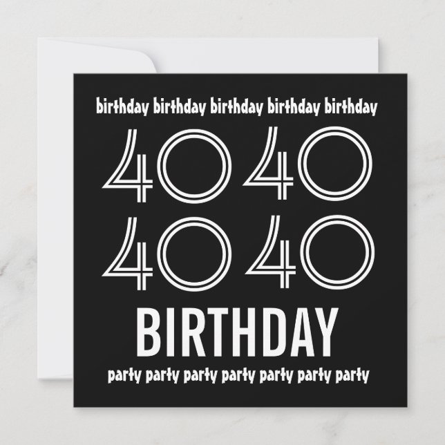 40th Birthday Party Invite Black White Template (Front)