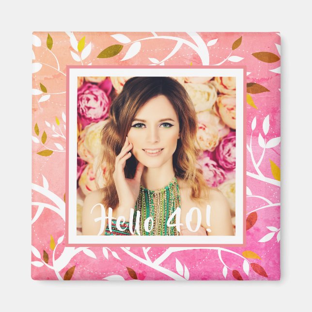 40th Birthday photo pink botanical Magnet (Front)