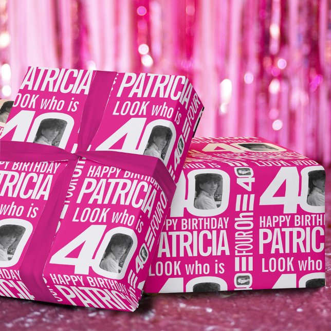 40th birthday pink look 40 custom photo and name wrapping paper (Creator Uploaded)