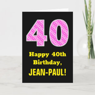 40th Birthday: Pink Stripes and Hearts "40" + Name Card