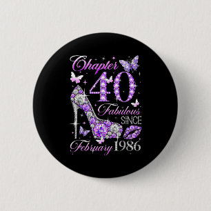 40th Birthday Queen Chapter 40 Fabulous Since 1986 6 Cm Round Badge