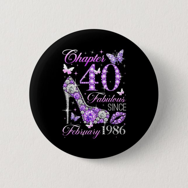 40th Birthday Queen Chapter 40 Fabulous Since 1986 6 Cm Round Badge (Front)