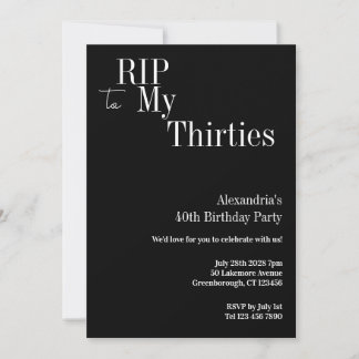 40th Birthday RIP 30s Black and White Party Invitation