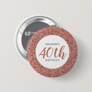 40th Birthday Rose Gold Glitter Personalized 6 Cm Round Badge