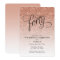 40th Birthday Rose Gold Ombre Glitter Invitation