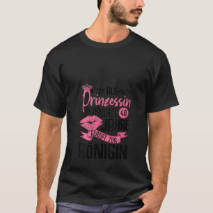 40th Birthday Saying Gift Women Funny Saying Als P T-Shirt