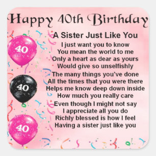 40th Birthday - Sister Poem Square Sticker