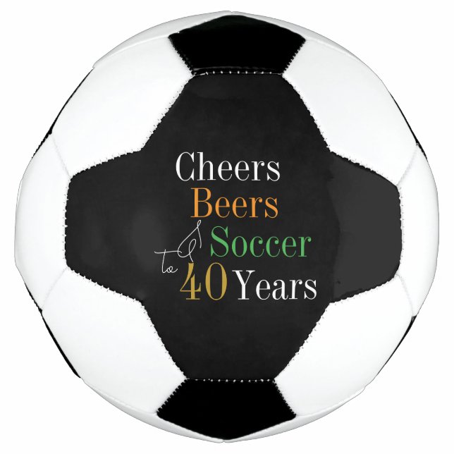 40th Birthday Soccer Cheers Beers Black Gold Football (Front)