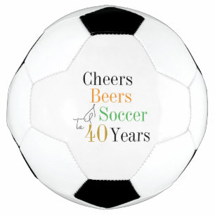 40th Birthday Soccer Cheers Beers Minimal Football