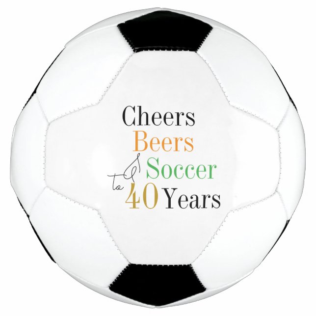 40th Birthday Soccer Cheers Beers Minimal Football (Front)
