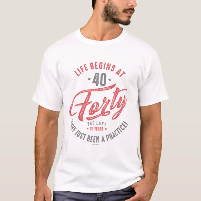 40th Birthday T-Shirt (Front)