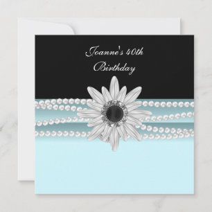 40th Birthday Teal Blue Black White Pearl Flower Invitation