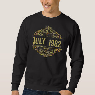 40th Birthday Vintage Legend Since July 1982 Sweatshirt