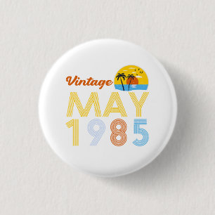 40th Birthday Vintage May 1985 40 Years Old Gifts 3 Cm Round Badge