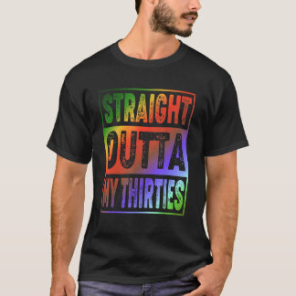 40th Birthday Vintage Straight Outta My Thirties T-Shirt
