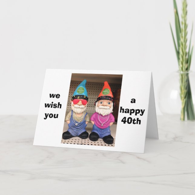 40th BIRTHDAY WISHES FROM TWO HAPPY GNOMES Card (Front)