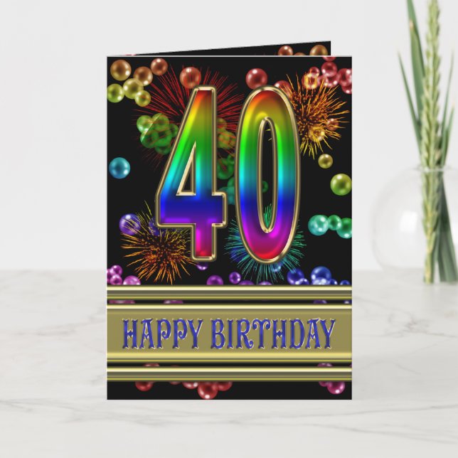 40th Birthday with rainbow bubbles and fireworks Card (Front)