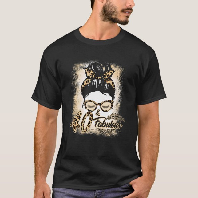 40th Birthday  Women Girls 40 Year Old Fabulous Le T-Shirt (Front)