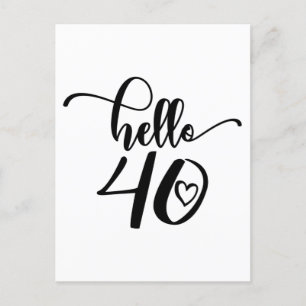 40th Birthday Women Hello 40 Cute 40 Years Old Postcard