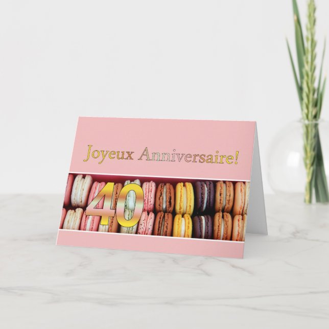 40th French Birthday Macaron-Joyeux Anniversaire! Card (Front)