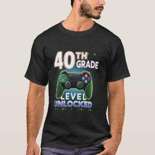 40th Grade Level Unlocked Video Gamer Level Up Bir T-Shirt