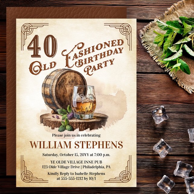 40th Old Fashioned Whiskey Barrel Birthday Party Invitation (Old Fashioned whiskey barrel 40th birthday invitation vintage masculine style)