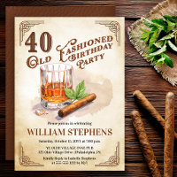 40th Old Fashioned Whiskey Cigar Birthday Party