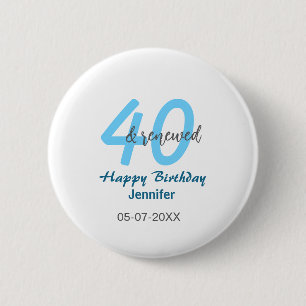 40th & renewed birthday name date blue bold number 6 cm round badge