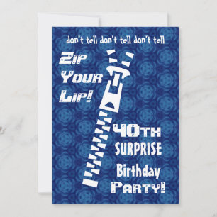40th SURPRISE Birthday Blue Pattern Zip Lip H200 Invitation