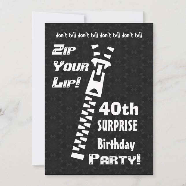 40th SURPRISE Birthday Party Zip Your Lip W1454 Invitation (Front)