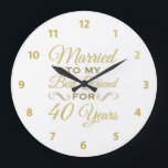 40th Wedding Anniversary Best Friend Large Clock<br><div class="desc">Celebrate a milestone anniversary of marriage with this romantic gift idea with fancy gold lettering. For husband and wife who best friends!</div>