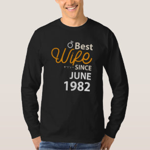 40th Wedding Anniversary Best Wife Since June 1982 T-Shirt