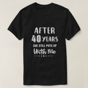 40Th Wedding Anniversary Funny Husband Gift T-Shirt