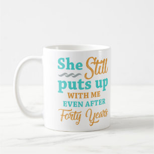 40th Wedding Anniversary Humour For Men Coffee Mug