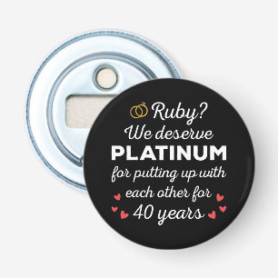 40th Wedding Anniversary I - Ruby Funny Couple Bottle Opener