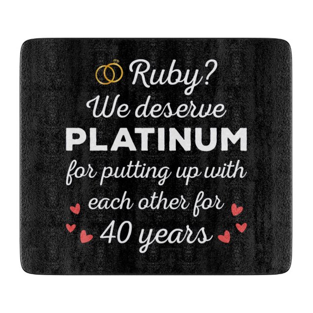 40th Wedding Anniversary I - Ruby Funny Couple Cutting Board (Front)