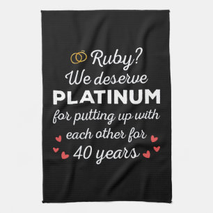 40th Wedding Anniversary I - Ruby Funny Couple Tea Towel