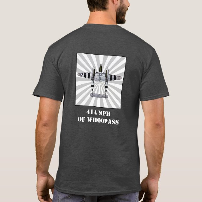 414 MPH of Whoopass - P-38 Lightning T-Shirt (Back)