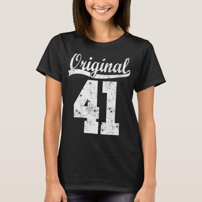 41 born gift  T-Shirt (Front)