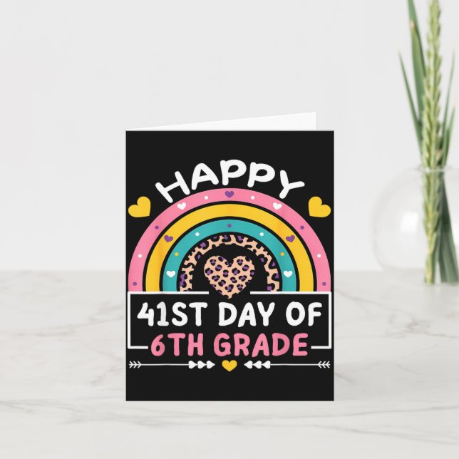 41 Days Of School Happy 41st Day Of 6th Grade Teac Card (Front)