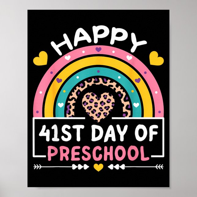 41 Days Of School Happy 41st Day Of Preschool Teac Poster (Front)