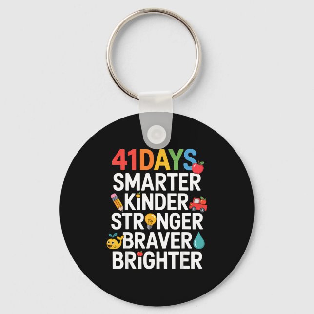41 Days Smarter Kinder Stronger Braver Brighter  Key Ring (Front)
