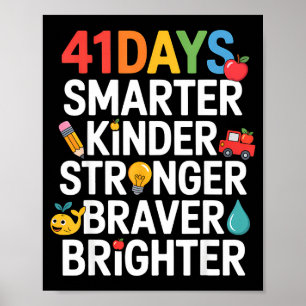 41 Days Smarter Kinder Stronger Braver Brighter  Poster